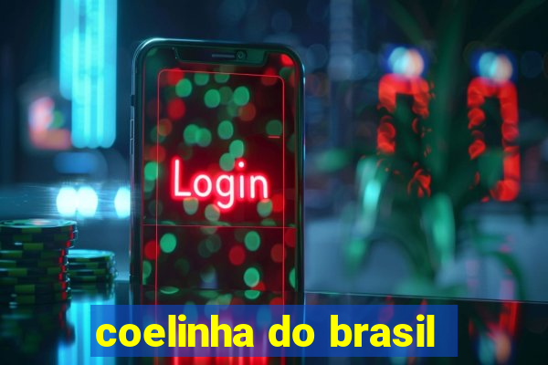 coelinha do brasil